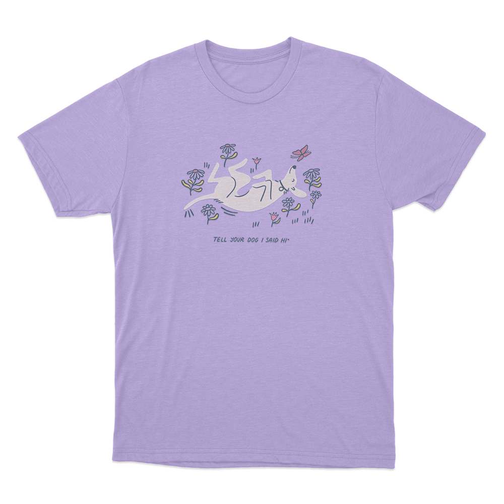 Tell Your Dog I Said Hi Garden Puppy Unisex T Shirt Purple Tell Your Dog I Said Hi Garden Puppy Unisex T Shirt Purple