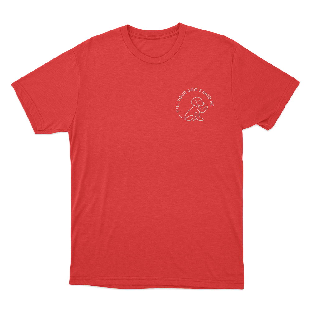 Tell Your Dog I Said Hi Line Art Dog Unisex T Shirt Red Tell Your Dog I Said Hi Line Art Dog Unisex T Shirt Red