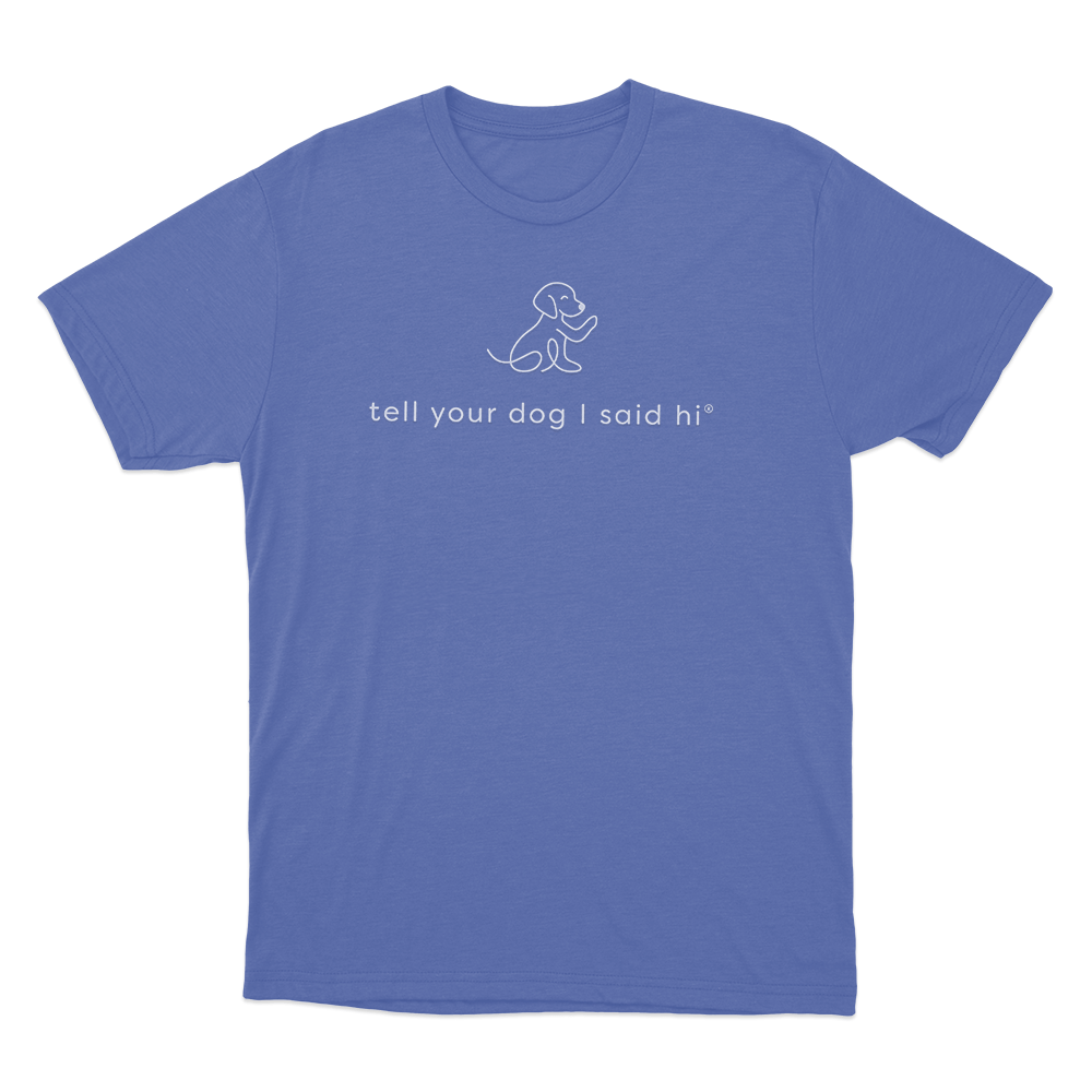 Tell Your Dog I Said Hi Line Art Unisex T Shirt Blue Tell Your Dog I Said Hi Line Art Unisex T Shirt Blue