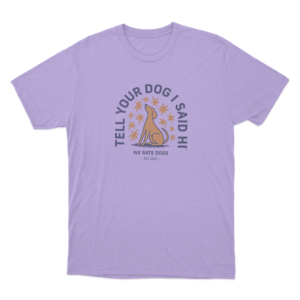 Tell Your Dog I Said Hi Star Emblem Unisex T Shirt Purple